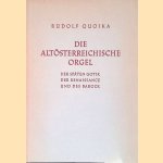 Die altösterreichische Orgel: Der Gotik, der Renaissance und des Barock.
Rudolf Quoika
€ 15,00 Die altösterreichische Orgel: Der Gotik, der Renaissance und des Barock.
Rudolf Quoika
€ 15,00