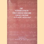 Die süddeutsch-österreichische Orgelmusik im 17. und 18. Jahrhundert: Tagungsbericht 2. Orgelsymposium Innsbruck 26.-28.8.1979
Walter Salmen
€ 20,00 Die süddeutsch-österreichische Orgelmusik im 17. und 18. Jahrhundert: Tagungsbericht 2. Orgelsymposium Innsbruck 26.-28.8.1979
Walter Salmen
€ 20,00