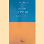 Parlons ukrainien: langue et culture
Victor Koptilov
€ 17,50 Parlons ukrainien: langue et culture
Victor Koptilov
€ 17,50