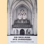 Zur Orgelmusik im 19. Jahrhundert: Tagungsbericht des 3. Orgelsymposiums Innsbruck door Walter Salmen