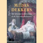 De kleine verlossing of de lust van ontlasten door Midas Dekkers