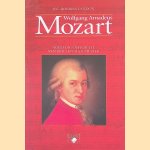 Wolfgang Amadeus Mozart: Volledig overzicht van zijn leven en muziek door H.C. Robbins Landon