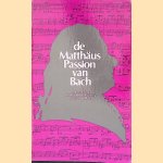 De Matthäus Passion van Bach
O. de Moor
€ 5,00 De Matthäus Passion van Bach
O. de Moor
€ 5,00