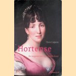 Hortense: De vergeten koningin van Holland
Thera Coppens
€ 8,00 Hortense: De vergeten koningin van Holland
Thera Coppens
€ 8,00