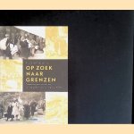 Op zoek naar grenzen: toepassing en uitvoering van de wetten voor oorlogsslachtoffers door Elly Touwen-Bouwsma