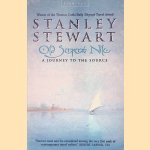 Old Serpent Nile: A Journey to the Source door Stanley Stewart
