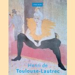 Henri de Toulouse-Lautrec 1864-1901 door Gilles N&eacute;ret e.a.