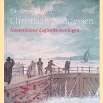 De wereld van Christiaan Andriessen door Annemieke Hoogenboom e.a.