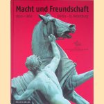 Macht und Freundschaft: Berlin - St. Petersburg 1800-1860 door Antonia Meiners