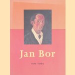 Jan Bor 1910-1994 door Jan van Geest