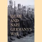 Islam and Nazi Germany's War door David Motadel