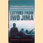 Letters from Iwo Jima: The Japanese Eyewitness Stories that Inspired Clint Eastwood's Film
Kumiko Kakehashi
€ 8,00 Letters from Iwo Jima: The Japanese Eyewitness Stories that Inspired Clint Eastwood's Film
Kumiko Kakehashi
€ 8,00