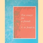 Ten Essays for a Friend: E. de Jongh 65 door Jeroen - and others Stumpel