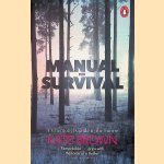 Manual for Survival: A Chernobyl Guide to the Future door Kate Brown