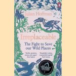 Irreplaceable: The fight to save our wild places
Julian Hoffman
&euro;&nbsp;8,00