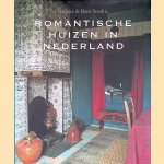 Romantische Huizen In Nederland = Country Houses of Holland = Les maisons romantiques de Hollande door Barbara Stoeltie e.a.