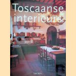 Toscaanse interieurs = Interieurs de Toscane = Tuscany Interiors door Paolo Rinaldi e.a.