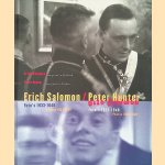 Erich Salomon: emigrant in Holland, Foto's 1933-1940 / Peter Hunter: emigrant in London, Foto's 1935-1940 door Flip Bool e.a.