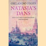 	Natasja's dans: Een culturele geschiedenis van Rusland door Orlando Figes