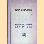 Vertoog over de methode door Ren&eacute; Descartes
