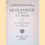 Le Clavecin dans l'Oeuvre de J.-S. Bach door Edmond Roethlisberger