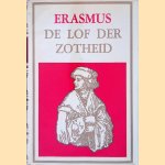 Lof der zotheid
Erasmus
€ 10,00 Lof der zotheid
Erasmus
€ 10,00
