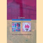 Lumax: de katholieke vakbondsdrukkerij in Utrecht door Bettina van Santen e.a.