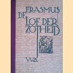 Lof der zotheid
Erasmus
€ 12,50 Lof der zotheid
Erasmus
€ 12,50