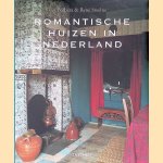 Romantische Huizen In Nederland = Country Houses of Holland = Les maisons romantiques de Hollande door Barbara Stoeltie e.a.