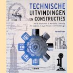 Technische uitvindingen en constructies: van de katapult tot de Marsrover Curiosity, 250 mijlpalen in de geschiedenis van de technologie door Marshall Brain