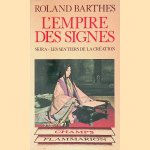 L'empire des signes: Skira - les sentiers de la cr&eacute;ation door Roland Barthes