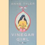 Vinegar Girl door Anne Tyler