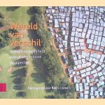 Wereld van verschil. Sociale ongelijkheid vanuit een moreel perspectief door Naomi Ellemers