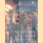 Northern Light: The Skagen Painters door Lise Svanholm