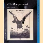 F&eacute;lix Bracquemond 1833-1914 door Charlotte van Rappard-Boon