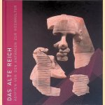Das Alte Reich: &Auml;gypten von den Anf&auml;ngen zur Hochkultur door Martin von Falck e.a.