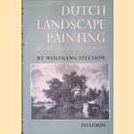 Dutch Landscape Painting of the Seventeenth Century door Wolfganf Stechow