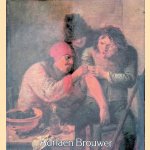 Adriaen Brouwer und das niederl&auml;ndische Bauerngenre 1600-1660 door Konrad Renger