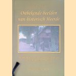 Onbekene beelden van historisch Heerde door Dirk Otten e.a.