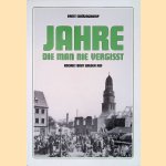 Jahre, die man nie vergisst: Bocholt baut wieder auf door Ernst Sch&uuml;lingkamp