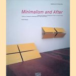 Daimler Art Collection: Minimalism and After: Tradition und Tendenzen minimalistischer Kunst von 1950 Bis Heute: Neuerwerbungen f&uuml;r die Sammlung 2000 Bis 2010 = Tradition and Tendencies of Minimalism from 1950 to the Present: New Acquisitions door Renate Wiehager