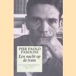 Een nacht op de tram
Pier Paolo Pasolini
€ 6,00 Een nacht op de tram
Pier Paolo Pasolini
€ 6,00