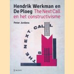 Hendrik Werkman en De Ploeg: The Next Call en het constructivisme door Peter Jordens