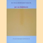 Jan van Duijnhoven: Schildersdenken = Paintersmetaphysics *SIGNED* door Ankie de Jongh-Vermeulen