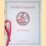 Vieilles chansons de France door Willem Pijper e.a.