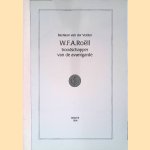 W.F.A. Ro&euml;ll: Boodschapper van de Avantgarde door Bastiaan van der Velden