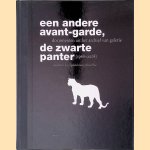 Een andere avant-garde: documenten uit het archief van Galerie De Zwarte Panter (1968-2008) door Johan Pas