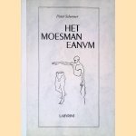 Het Moesman Eanvm door Pieter Schermer