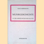 Musikgeschichte in der abendl&auml;ndischen Kultur door Hans Mersmann