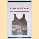 Coran et talismans: textes et pratiques magiques en milieu musulman door Constant Ham&egrave;s